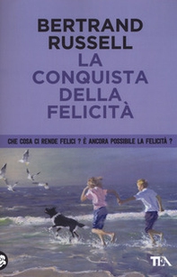 La conquista della felicità - Librerie.coop La conquista della felicità - Librerie.coop