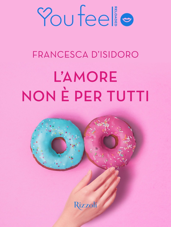 L'amore non è per tutti (Youfeel) - Librerie.coop L'amore non è per tutti (Youfeel) - Librerie.coop