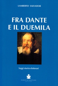 Fra Dante e il duemila. Saggi storico-letterari - Librerie.coop