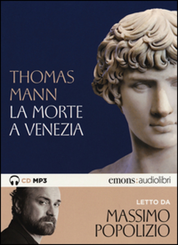 La morte a Venezia letto da Massimo Popolizio. Audiolibro. CD Audio formato MP3 - Librerie.coop La morte a Venezia letto da Massimo Popolizio. Audiolibro. CD Audio formato MP3 - Librerie.coop
