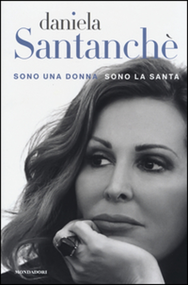 Sono una donna sono la santa - Librerie.coop Sono una donna sono la santa - Librerie.coop