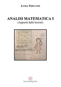 Analisi matematica I (appunti dalle lezioni) - Librerie.coop