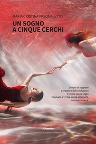 Un sogno a cinque cerchi - Librerie.coop