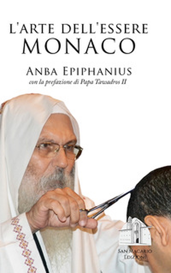 L'arte dell'essere monaco. Insegnamenti monastici di un padre del deserto contemporaneo - Librerie.coop L'arte dell'essere monaco. Insegnamenti monastici di un padre del deserto contemporaneo - Librerie.coop