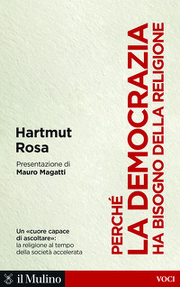 Perché la democrazia ha bisogno della religione - Librerie.coop