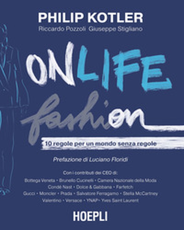 Onlife Fashion. 10 regole per un mondo senza regole - Librerie.coop Onlife Fashion. 10 regole per un mondo senza regole - Librerie.coop