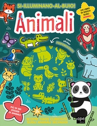 Animali. Si illuminano al buio! - Librerie.coop