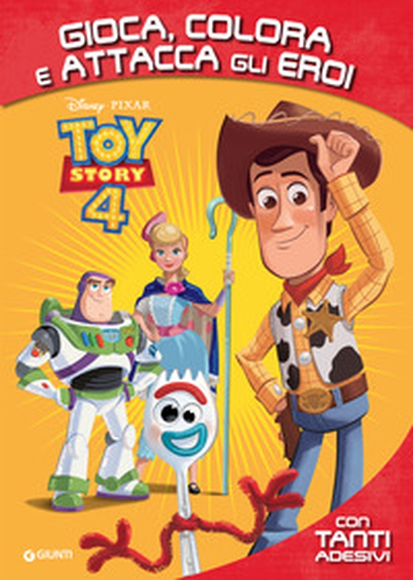 Toy Story 4. Gioca, colora e attacca gli eroi. Con adesivi - Librerie.coop Toy Story 4. Gioca, colora e attacca gli eroi. Con adesivi - Librerie.coop