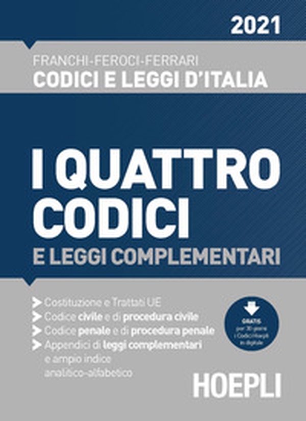 I quattro codici e leggi complementari 2021 - Librerie.coop I quattro codici e leggi complementari 2021 - Librerie.coop