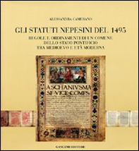 Gli statuti nepesini del 1945. Regole e ordinamenti di un comune dello Stato pontificio tra Medioevo e età moderna - Librerie.coop Gli statuti nepesini del 1945. Regole e ordinamenti di un comune dello Stato pontificio tra Medioevo e età moderna - Librerie.coop