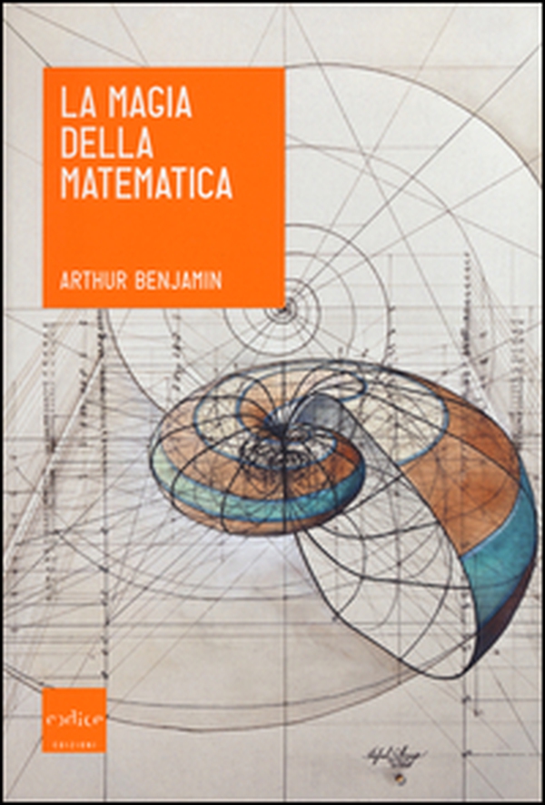 La magia della matematica - Librerie.coop La magia della matematica - Librerie.coop