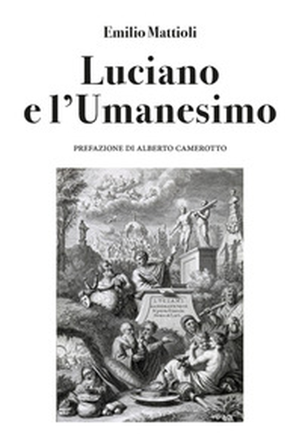 Luciano e l'umanesimo - Librerie.coop Luciano e l'umanesimo - Librerie.coop