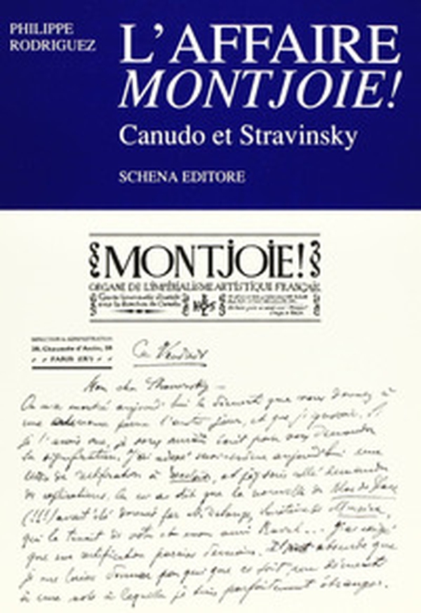 L'affaire Montjoie! Canudo et Stravinsky - Librerie.coop L'affaire Montjoie! Canudo et Stravinsky - Librerie.coop