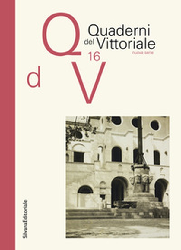 Quaderni del Vittoriale - Vol. 16 - Librerie.coop Quaderni del Vittoriale - Vol. 16 - Librerie.coop