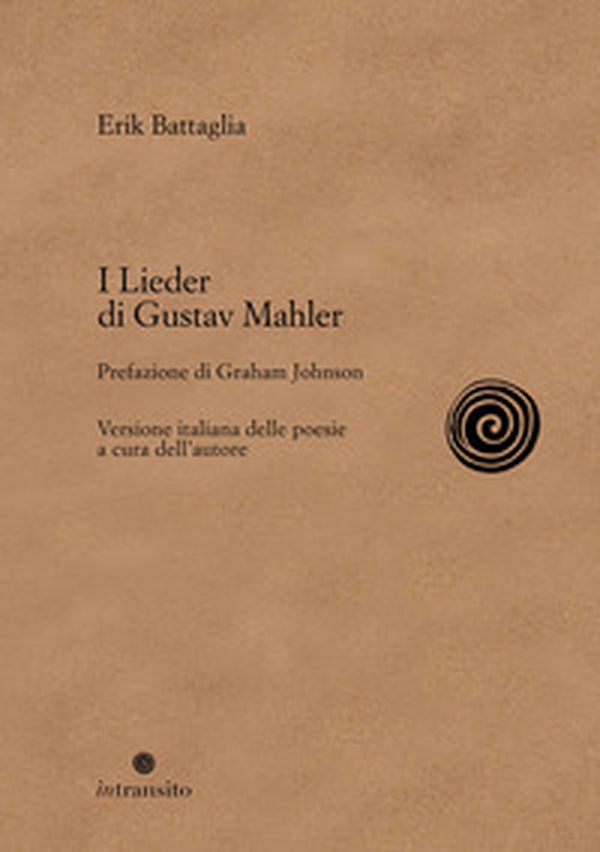 I Lieder di Gustav Mahler - Librerie.coop I Lieder di Gustav Mahler - Librerie.coop