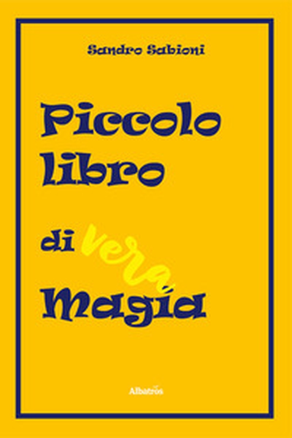 Piccolo libro di vera magia - Librerie.coop Piccolo libro di vera magia - Librerie.coop