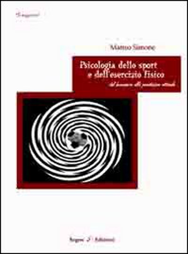 Psicologia dello sport e dell'esercizio fisico. Dal benessere alla prestazione ottimale - Librerie.coop Psicologia dello sport e dell'esercizio fisico. Dal benessere alla prestazione ottimale - Librerie.coop