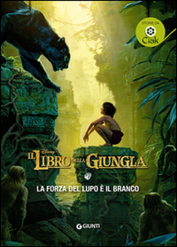 La forza del lupo è il branco. Il libro della giungla - Librerie.coop La forza del lupo è il branco. Il libro della giungla - Librerie.coop