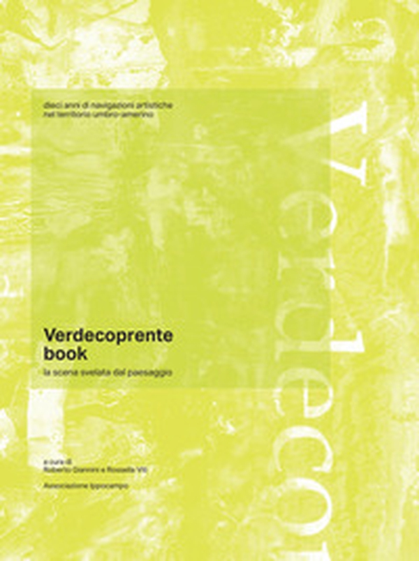 Verdecoprente book. La scena svelata dal paesaggio - Librerie.coop Verdecoprente book. La scena svelata dal paesaggio - Librerie.coop