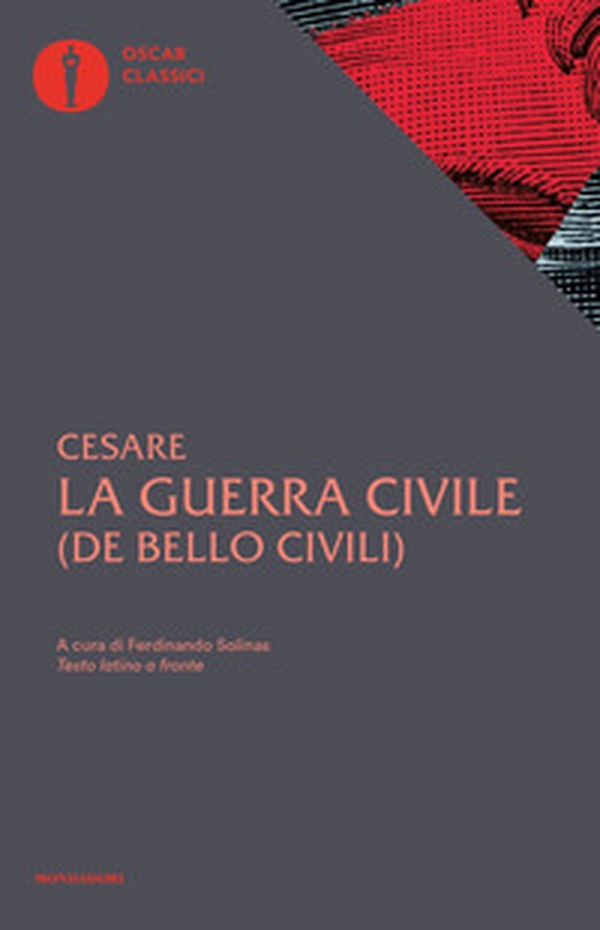 La guerra civile. Con testo latino a fronte - Librerie.coop La guerra civile. Con testo latino a fronte - Librerie.coop