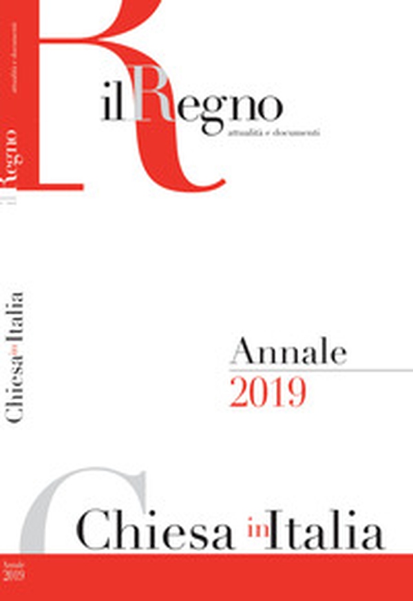 Chiesa in Italia 2019. Annale de Il Regno - Librerie.coop Chiesa in Italia 2019. Annale de Il Regno - Librerie.coop