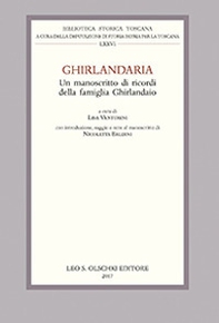 Ghirlandaria. Un manoscritto di ricordi della famiglia Ghirlandaio - Librerie.coop