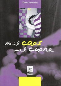 Ho il caos nel cuore - Librerie.coop