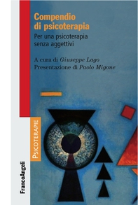 Compendio di psicoterapia. Per una psicoterapia senza aggettivi - Librerie.coop Compendio di psicoterapia. Per una psicoterapia senza aggettivi - Librerie.coop