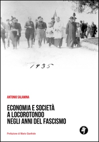Economia e società a Locorotondo negli anni del fascismo - Librerie.coop Economia e società a Locorotondo negli anni del fascismo - Librerie.coop