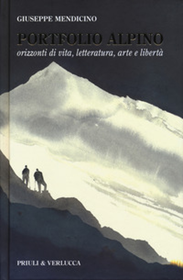 Portfolio alpino. Orizzonti di vita, letteratura, arte e libertà - Librerie.coop Portfolio alpino. Orizzonti di vita, letteratura, arte e libertà - Librerie.coop