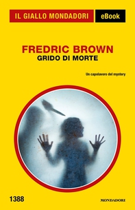 Grido di morte (Il Giallo Mondadori) - Librerie.coop