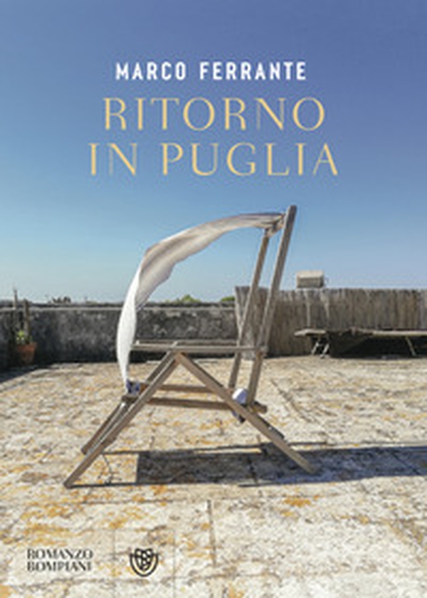 Ritorno in Puglia - Librerie.coop Ritorno in Puglia - Librerie.coop