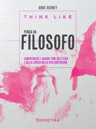 Think like. Pensa da filosofo - Librerie.coop Think like. Pensa da filosofo - Librerie.coop