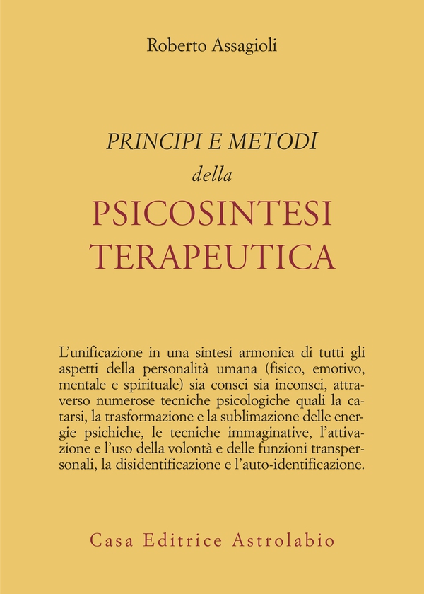 Principi e metodi della psicosintesi terapeutica - Librerie.coop