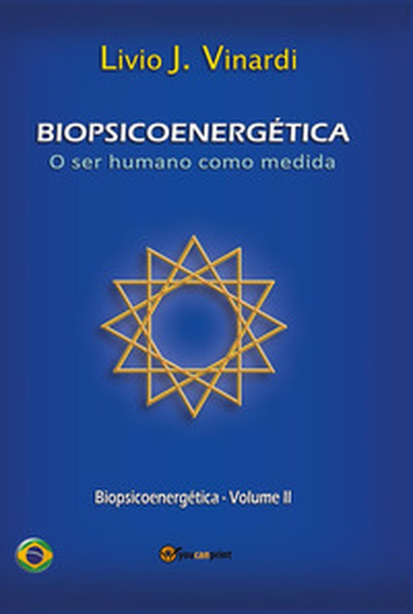 Biopsicoenergética. O ser humano como medida - Librerie.coop Biopsicoenergética. O ser humano como medida - Librerie.coop