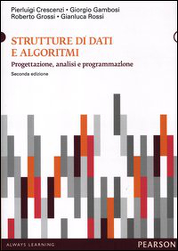 Strutture di dati e algoritmi. Progettazione, analisi e visualizzazione - Librerie.coop Strutture di dati e algoritmi. Progettazione, analisi e visualizzazione - Librerie.coop