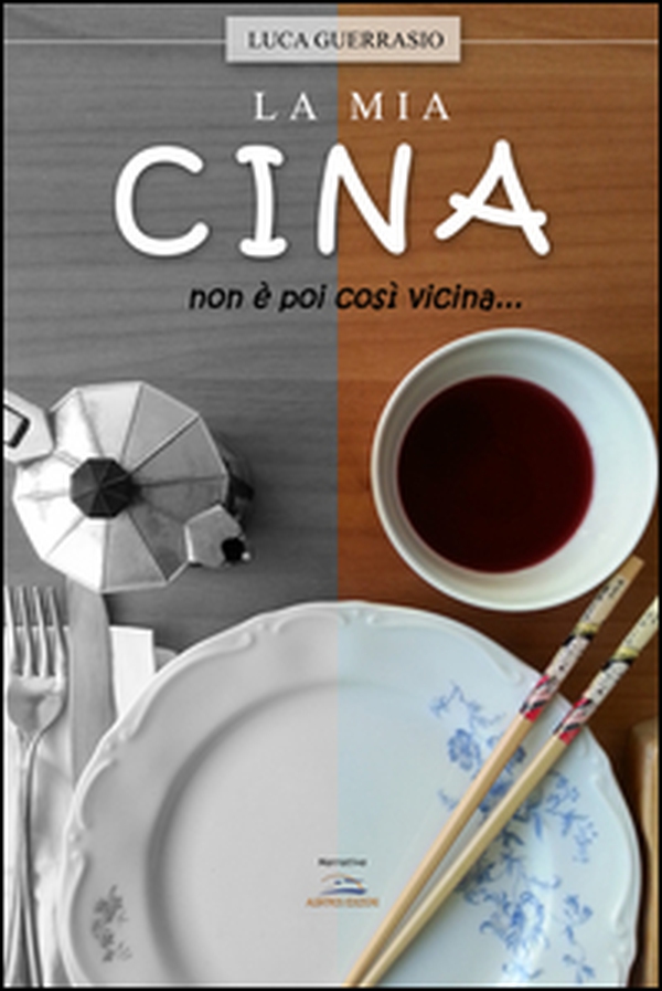 La mia Cina. Non è poi così vicina... - Librerie.coop La mia Cina. Non è poi così vicina... - Librerie.coop