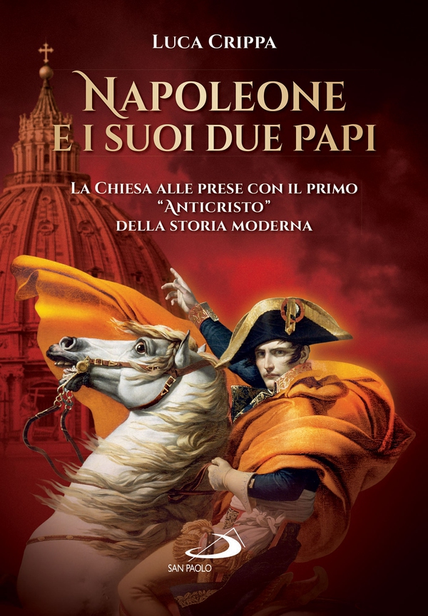 Napoleone e i suoi due papi - Librerie.coop