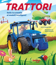 Trattori. Dalla locomobile ai modelli intelligenti - Librerie.coop Trattori. Dalla locomobile ai modelli intelligenti - Librerie.coop