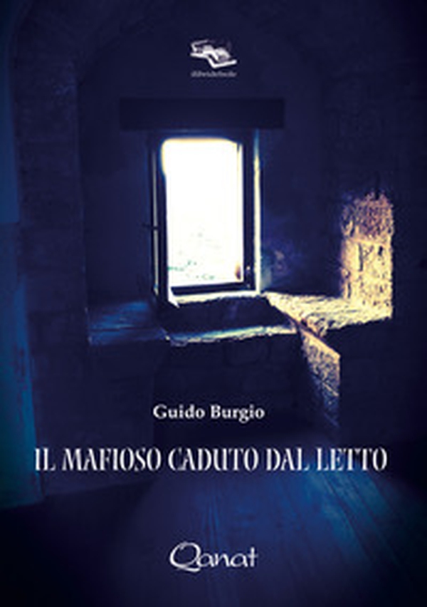 Il mafioso caduto dal letto - Librerie.coop Il mafioso caduto dal letto - Librerie.coop