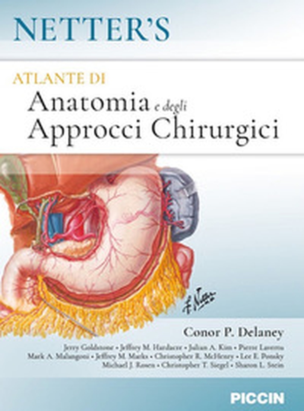 Netter's. Atlante di anatomia e degli approcci chirurgici - Librerie.coop Netter's. Atlante di anatomia e degli approcci chirurgici - Librerie.coop