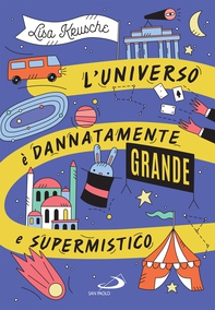 L'universo è dannatamente grande e supermistico - Librerie.coop L'universo è dannatamente grande e supermistico - Librerie.coop