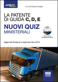 La patente di guida C, D, E. Nuovi quiz ministeriali - Librerie.coop