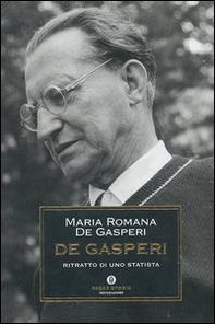 De Gasperi. Ritratto di uno statista - Librerie.coop