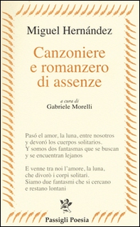 Canzoniere e romanzero di assenze. Testo spagnolo a fronte - Librerie.coop