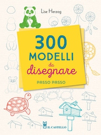 300 modelli da disegnare passo passo - Librerie.coop