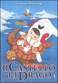 Il castello del drago - Vol. 1 - Librerie.coop