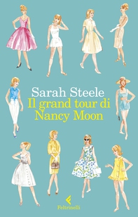 Il grand tour di Nancy Moon - Librerie.coop Il grand tour di Nancy Moon - Librerie.coop
