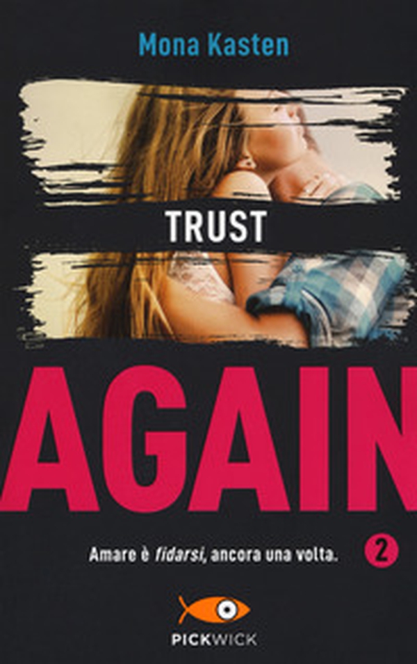 Trust again. Ediz. italiana - Vol. 2 - Librerie.coop Trust again. Ediz. italiana - Vol. 2 - Librerie.coop