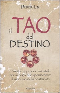 Il tao del destino - Librerie.coop